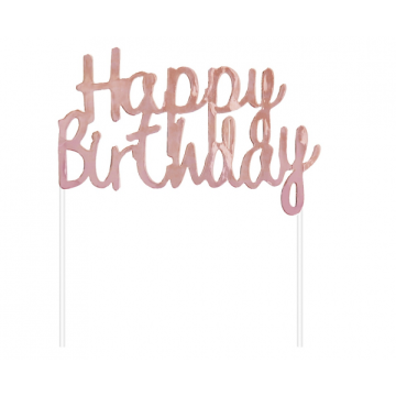 Cake topper ''happy birthday'' rose gold.