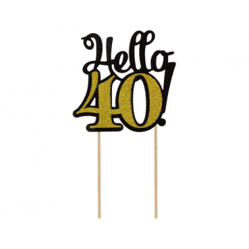 Cake topper ''Hello 40''.